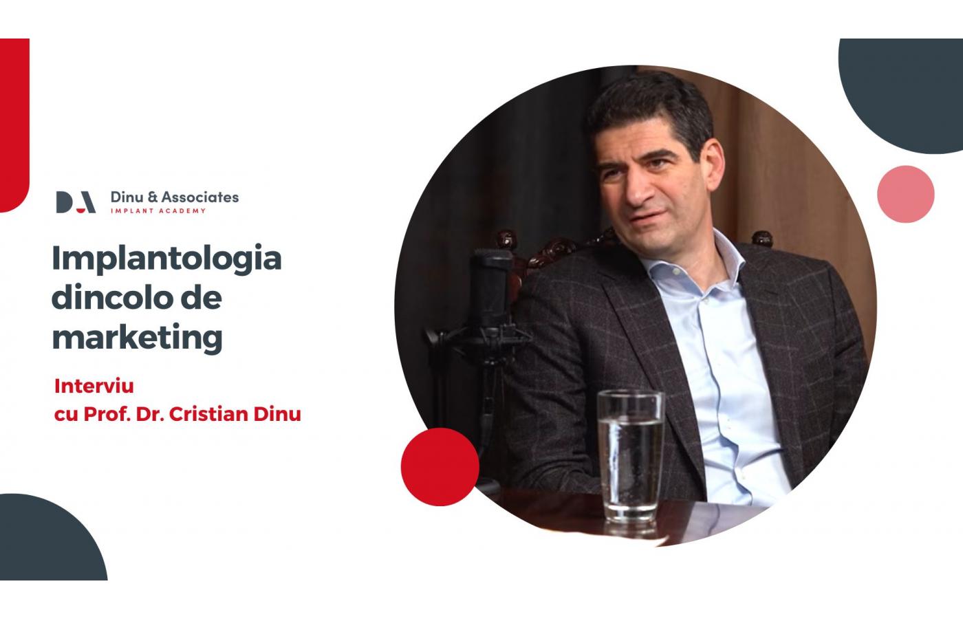 Implantologia dincolo de marketing: biologia este punctul de plecare. Interviu cu prof. dr. Cristian Dinu